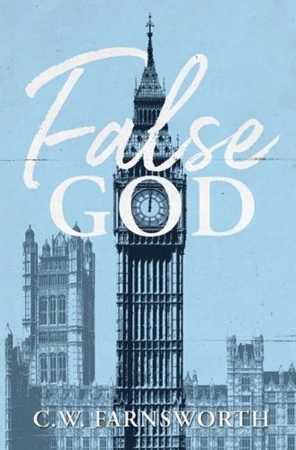 False God, C. W. Farnsworth - Paperback - 9798990875913