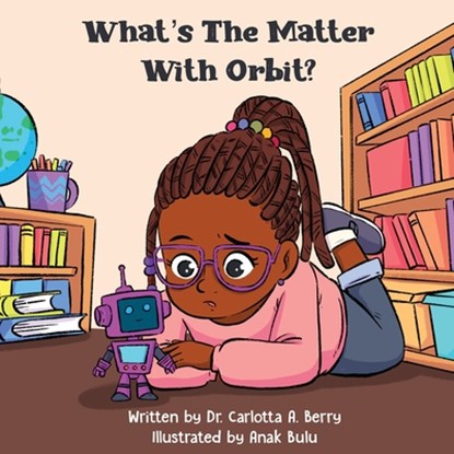 What's the Matter with Orbit?, Carlotta A. Berry - Paperback - 9798990893528