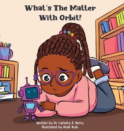 What's the Matter with Orbit?, Carlotta A. Berry - Gebonden - 9798990893597