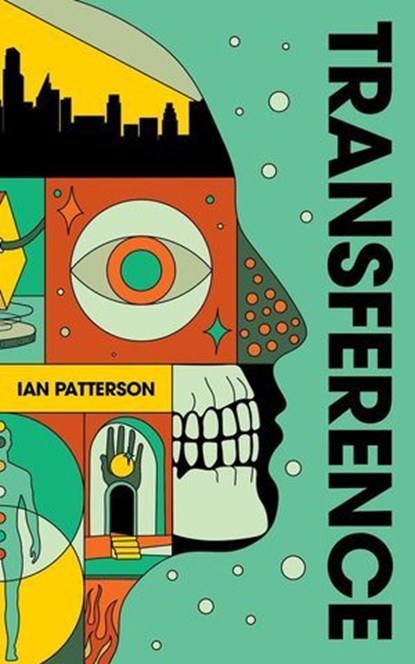 Transference, Ian Patterson - Ebook - 9798990917019