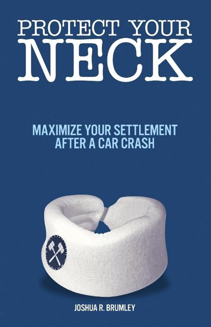 Protect Your Neck, Joshua Brumley - Paperback - 9798990921030