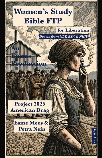 Project 2025 Women's Study Bible for Liberation, Esme Mees ; Petra Nein - Paperback - 9798990927933