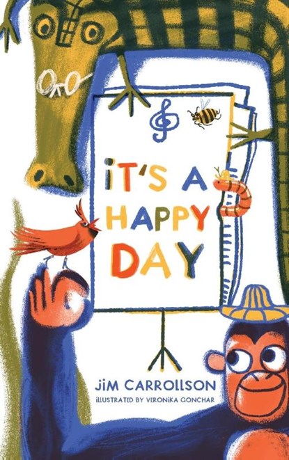 It's a Happy Day, Jim Carrollson - Gebonden - 9798990934801