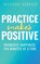 Practice Makes Positive, Victoria Henrich - Paperback - 9798990936768