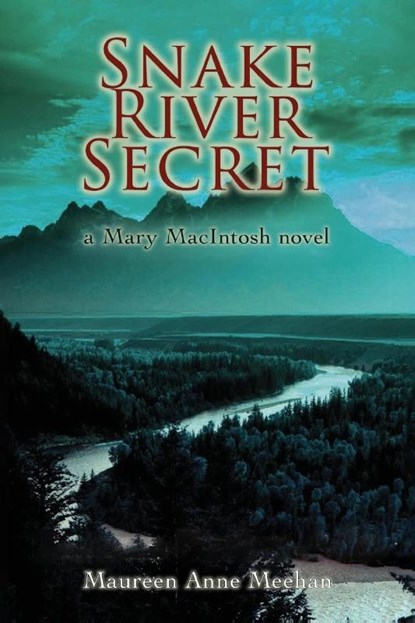 Snake River Secret, Maureen Anne Meehan - Paperback - 9798990963795