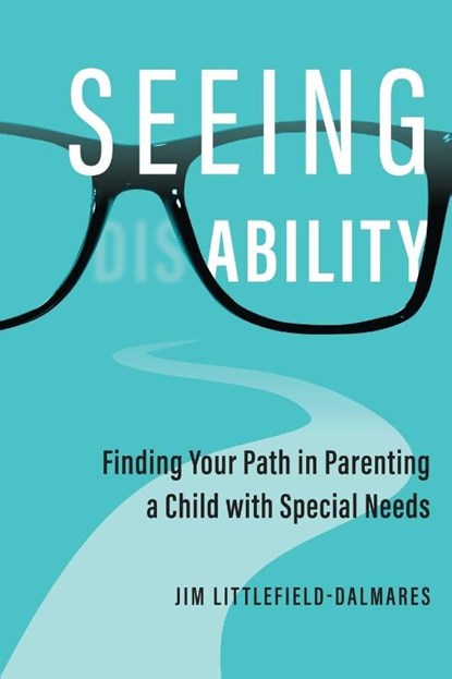 Seeing Ability, Jim Littlefield-Dalmares - Paperback - 9798990964006