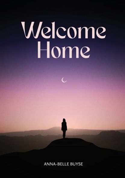Welcome Home, Anna-Belle Buyse - Paperback - 9798990994508
