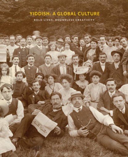 Yiddish: A Global Culture: Bold Lives, Boundless Creativity, David Mazower - Gebonden - 9798990998070