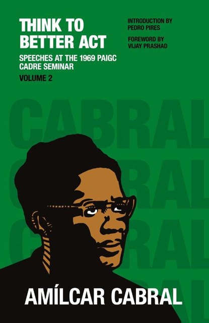 Think to Better Act Volume 2, Amilcar Cabral - Paperback - 9798991013956