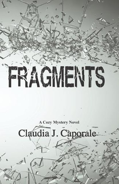 Fragments, Claudia J Caporale - Paperback - 9798991106627