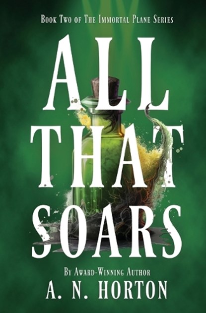 All That Soars, A. N. Horton - Paperback - 9798991124942