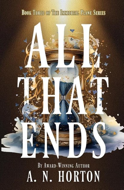 All That Ends, A. N. Horton - Paperback - 9798991124959