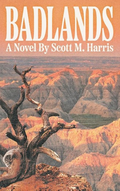 Badlands, Scott M Harris - Gebonden - 9798991132879