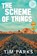The Scheme of Things, Tim Parks - Paperback - 9798991134804