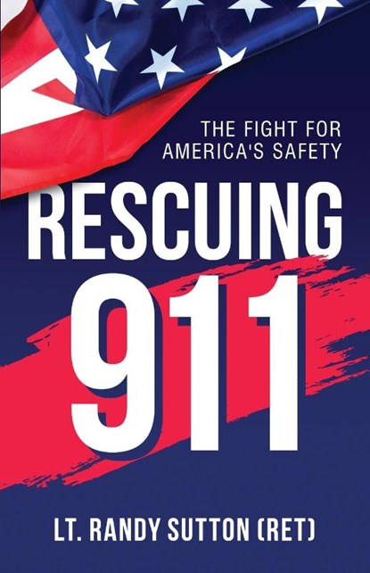 Rescuing 9-1-1, Randy Sutton - Paperback - 9798991156974