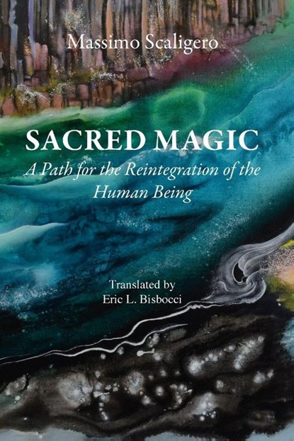 Sacred Magic, Massimo Scaligero - Paperback - 9798991157001
