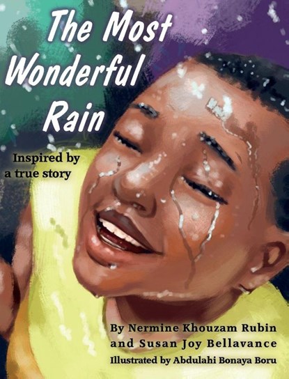 The Most Wonderful Rain, Nermine Khouzam Rubin ; Susan Joy Bellavance - Gebonden - 9798991162418