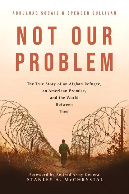 NOT OUR PROBLEM, Abdulhaq Sodais ; Spencer Sullivan - Paperback - 9798991173155
