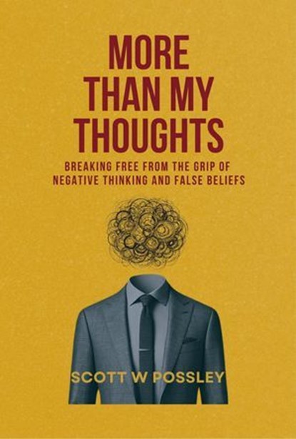 More Than My Thoughts, Scott W Possley - Ebook - 9798991178624