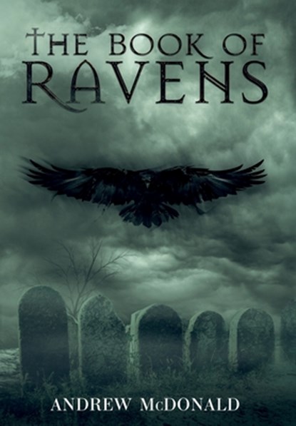 Mcdonald, A: Book of Ravens, Andrew Mcdonald - Gebonden - 9798991194853