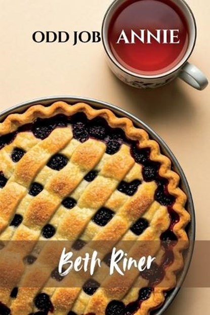 Odd Job Annie, Beth Riner - Paperback - 9798991208826