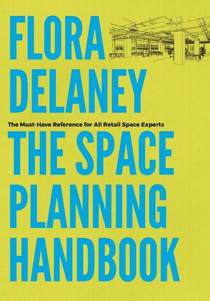 The Space Planning Handbook, Flora Delaney - Paperback - 9798991226103