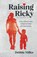 Raising Ricky, Debbie Miller - Paperback - 9798991248600
