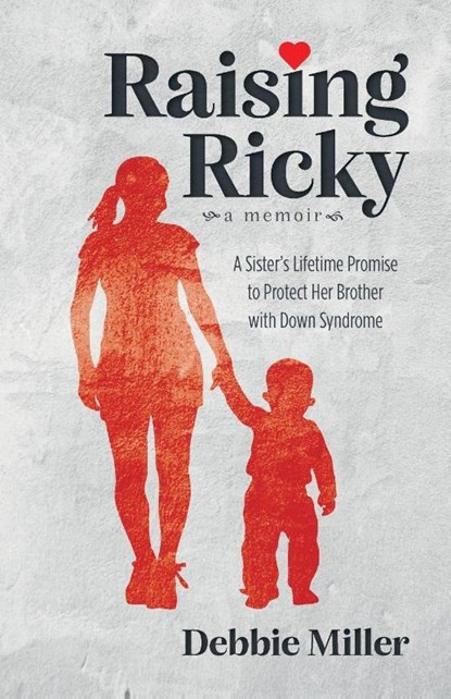 Raising Ricky, Debbie Miller - Paperback - 9798991248600
