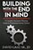 Building With the End in Mind, David Grau Sr. JD - Paperback - 9798991262972
