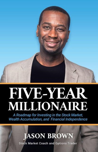 Five-Year Millionaire, Jason Brown - Paperback - 9798991266512