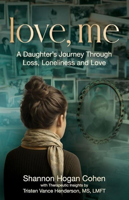 Love, Me, Shannon Hogan Cohen - Paperback - 9798991323420