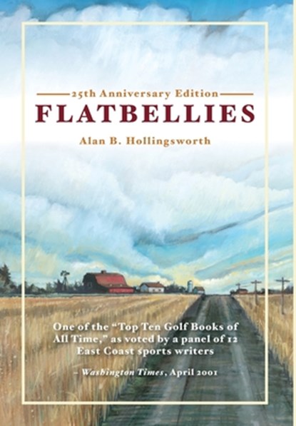Flatbellies: 25th Anniversary Edition, Alan B. Hollingsworth - Gebonden - 9798991328043