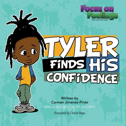 Tyler Finds His Confidence, Carmen Jimenez-Pride - Paperback - 9798991340403