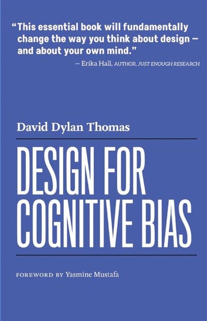 Design for Cognitive Bias, David Dylan Thomas - Paperback - 9798991349833