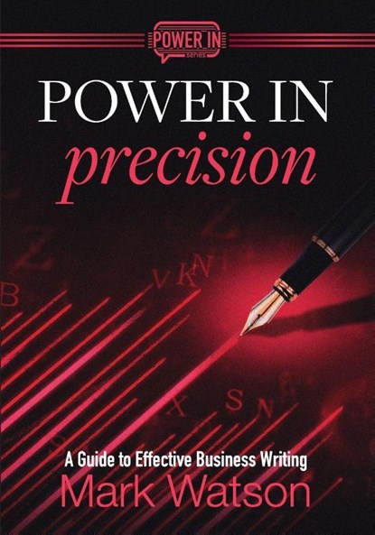 Power in Precision, Mark Watson - Paperback - 9798991361514