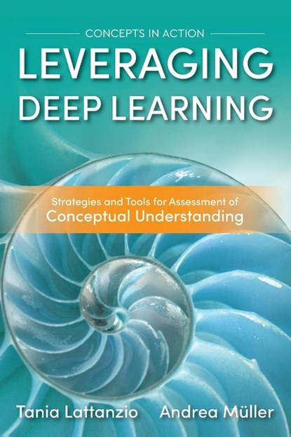 Leveraging Deep Learning, Tania Lattanzio ; Andrea Müller - Paperback - 9798991390903