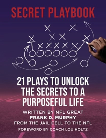 The Secret Playbook, Frank D Murphy - Paperback - 9798991421812