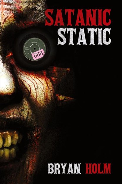 Satanic Static, Bryan Holm - Paperback - 9798991434591