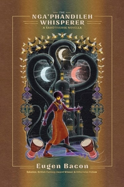 The Nga'phandileh Whisperer, Eugen Bacon - Paperback - 9798991441926