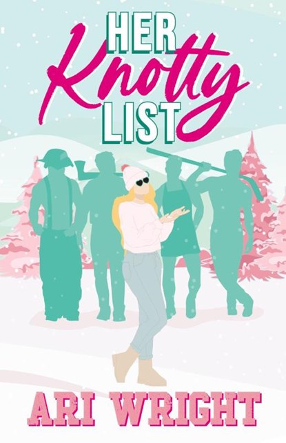 Her Knotty List, Ari Wright - Paperback - 9798991446426
