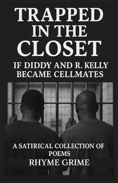 Trapped In The Closet, Rhyme Grime - Paperback - 9798991477727