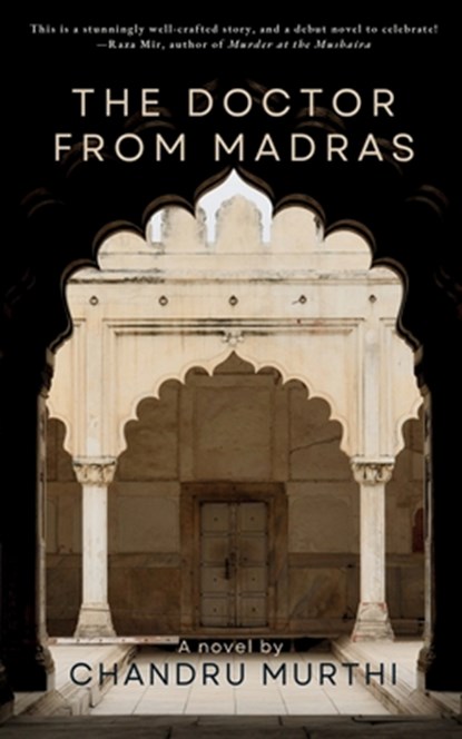The Doctor from Madras, Chandru Murthi - Paperback - 9798991492805