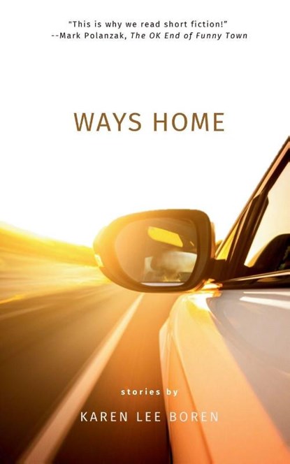 Ways Home, Karen Lee Boren - Paperback - 9798991492867
