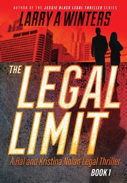 Winters, L: Legal Limit, Larry A. Winters - Gebonden - 9798991499736