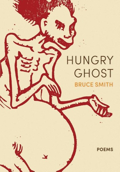 Hungry Ghost, Bruce Smith - Paperback - 9798991525473