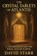 The Crystal Tablets of Atlantis, David Starr - Paperback - 9798991552226