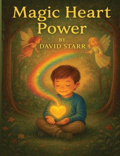 Magic Heart Power, David Starr - Paperback - 9798991552240