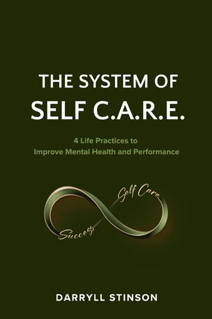 Stinson, D: System of Self C.A.R.E., Darryll Stinson - Paperback - 9798991586504