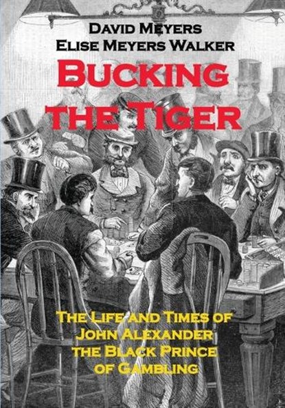 Bucking the Tiger, David Meyers ; Elise Meyers Walker - Paperback - 9798991625302