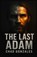 The Last Adam, Chad Gonzales - Paperback - 9798991626262